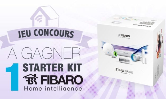 #Concours: gagnez le nouveau Starter Kit Fibaro pour démarrer facilement en domotique !