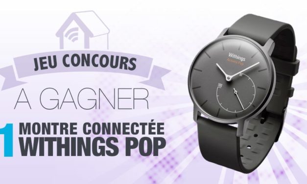 #Concours: gagnez une montre Withings Pop !