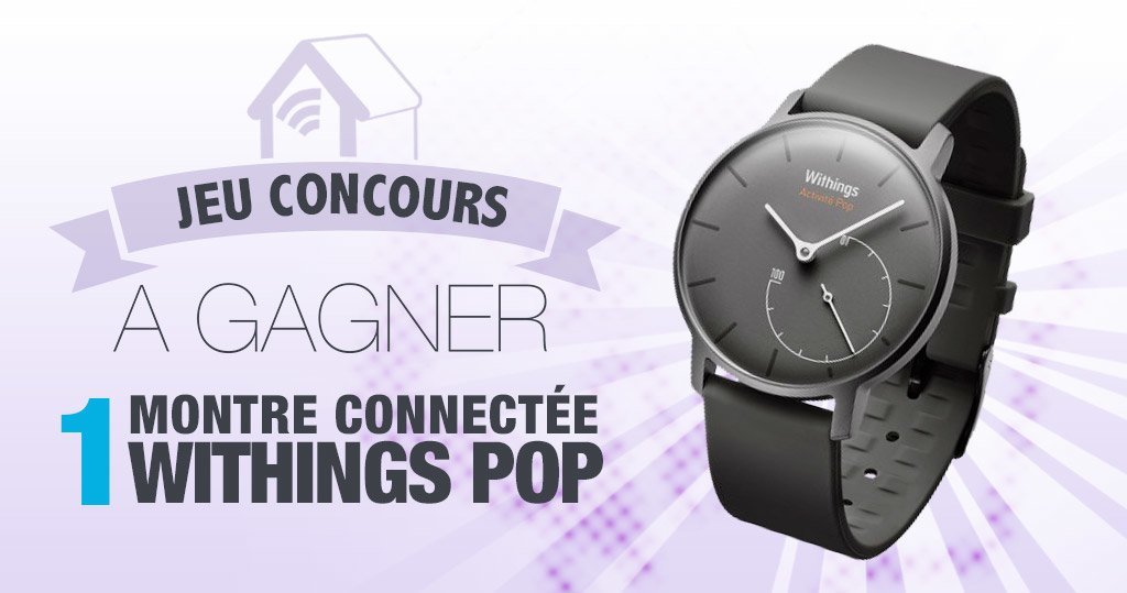 #Concours: gagnez une montre Withings Pop !