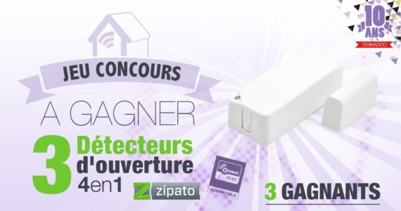 #CONCOURS: 3 détecteurs d’ouverture 4-1 Z-wave Zipato à gagner !