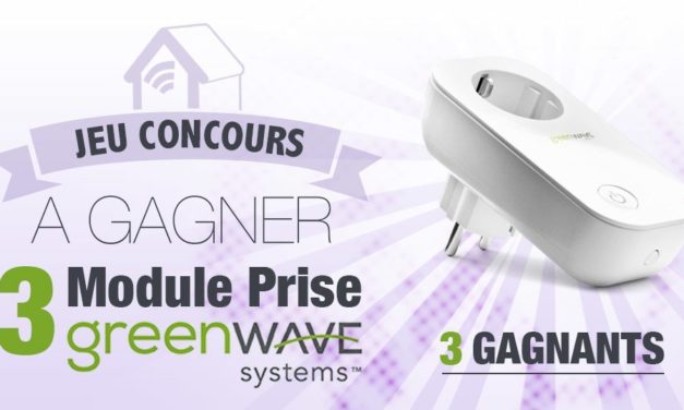 #CONCOURS: 3 prises Z-wave de chez Greenwave à gagner !