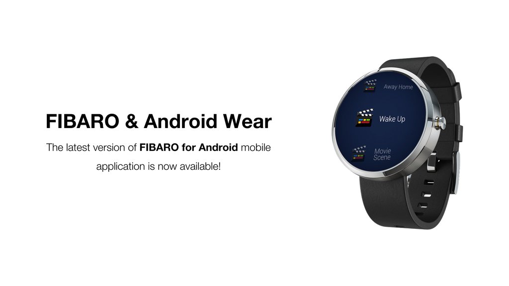 Fibaro: pilotez votre maison depuis votre smartwatch !