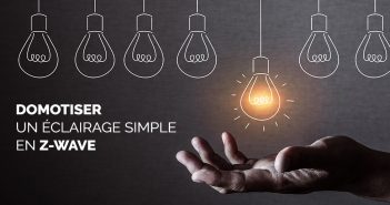 Domotiser un éclairage simple en Z-Wave img art eclairage