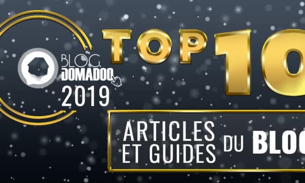 Top 10 des articles et guides du blog en 2019