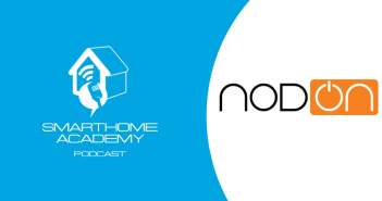 Smarthome Academy – Episode 91 : NodOn et sa gamme de dispositifs sans piles, sans fils