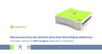 Formation domotique eedomus disponible 100% en ligne ! La formation domotique eedomus est disponible pour le grand public et les professionnels