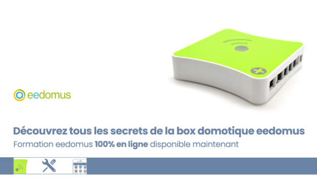 Formation domotique eedomus disponible 100% en ligne !