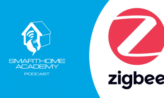 Smarthome Academy – Episode 122 : 5 points clés du succès de la technologie domotique Zigbee