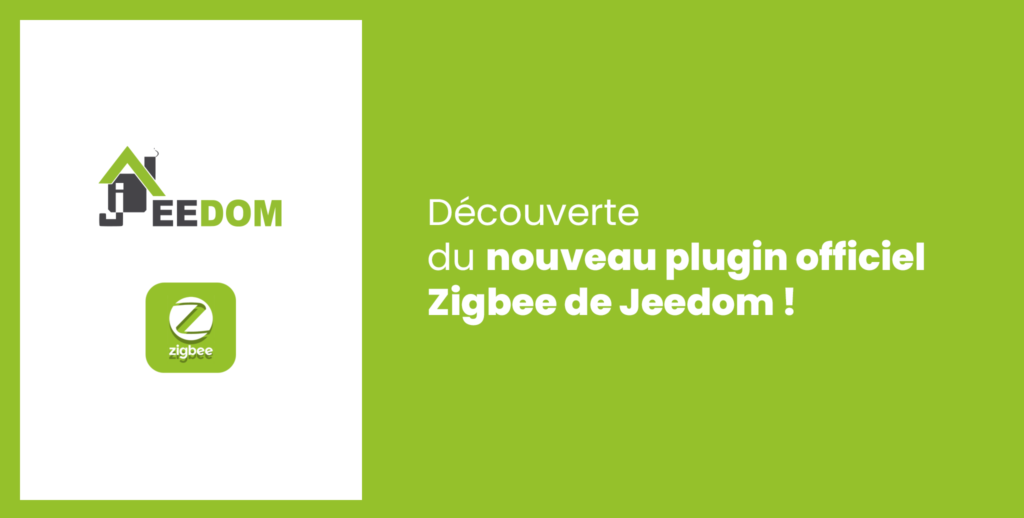 Test du plugin Zigbee de Jeedom.