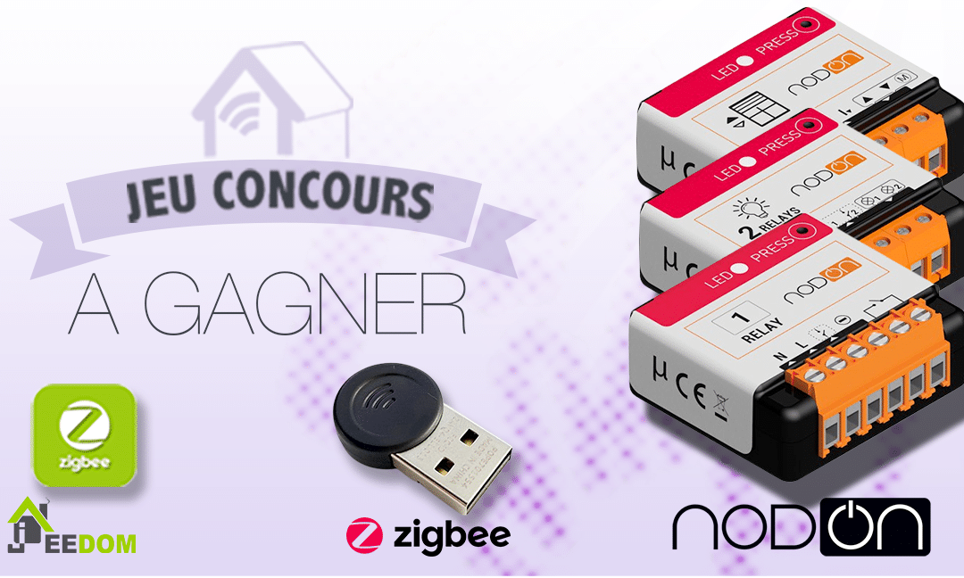 #CONCOURS : 5 Kits complets NodOn et Jeedom pour bien débuter avec le protocole Zigbee à gagner !