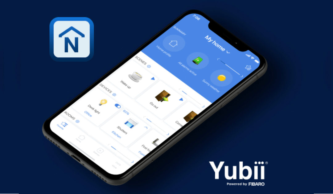 L’application Fibaro Home Center change de nom pour contrôler l’écosystème Yubii de Nice