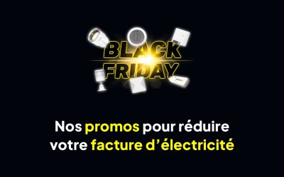 Black Friday Domotique : nos promos pour réduire votre facture d’électricité