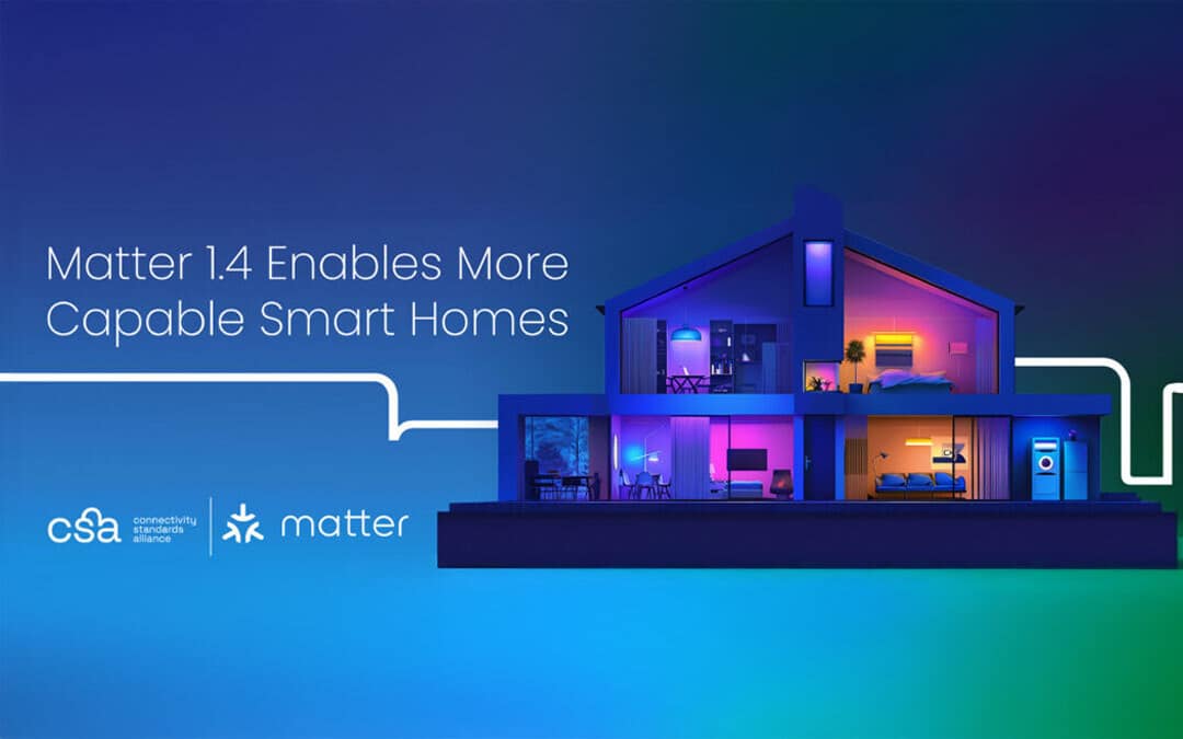 Matter 1.4 permet des maisons intelligentes plus performantes